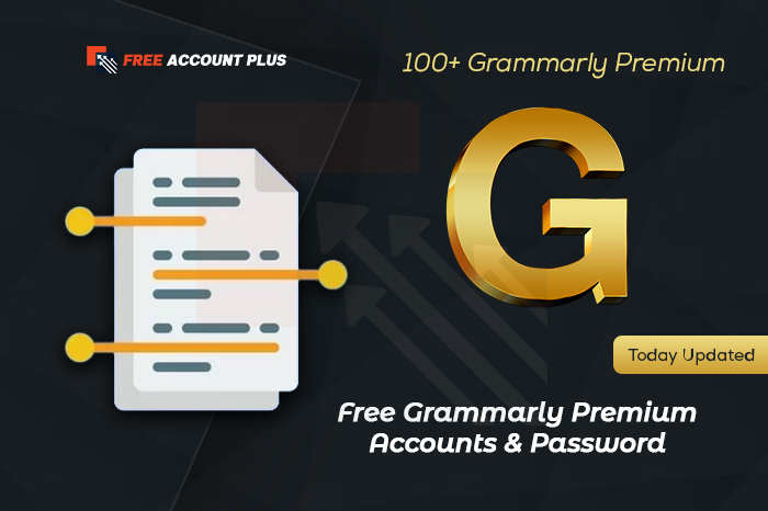 Free Grammarly Premium Accounts & Passwords