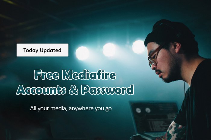 Free Mediafire Accounts & Password