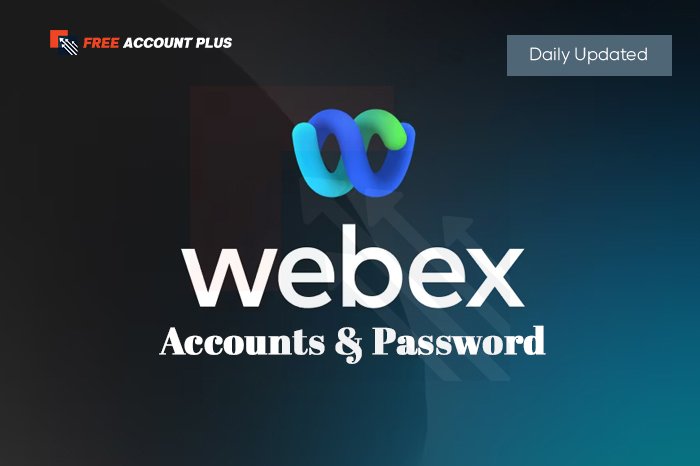 Free Webex Accounts & Password